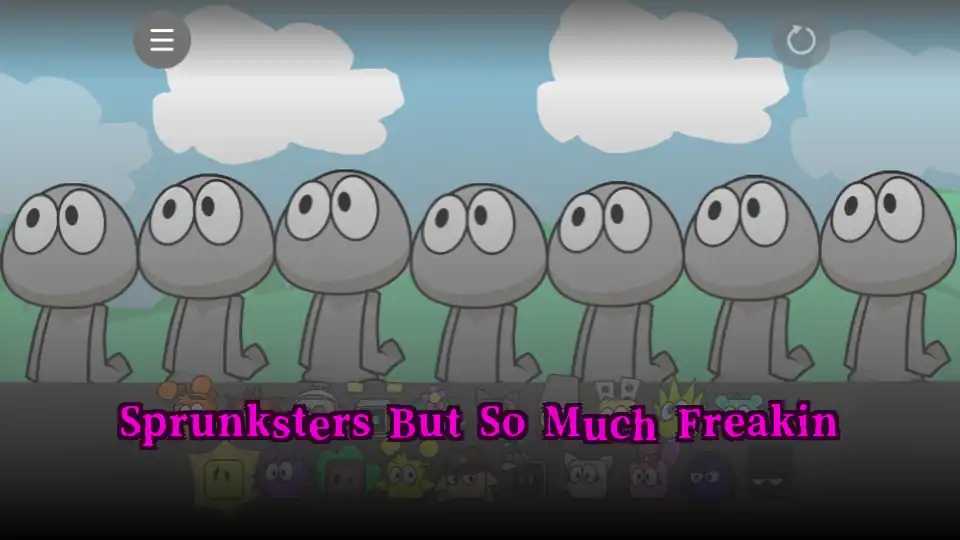 Sprunksters But So Much Freakin