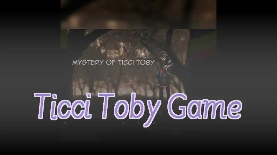 Ticci Toby Game
