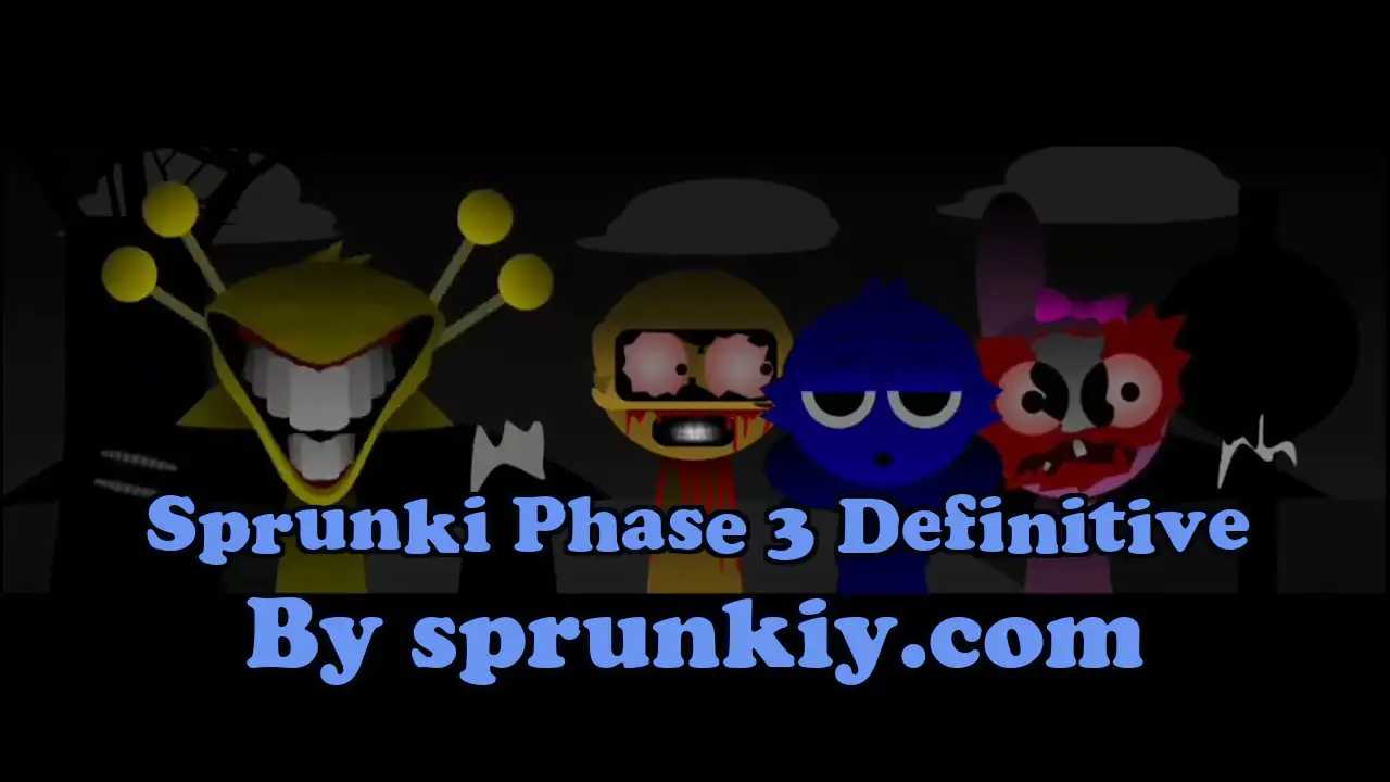 Sprunki Phase 3 Definitive