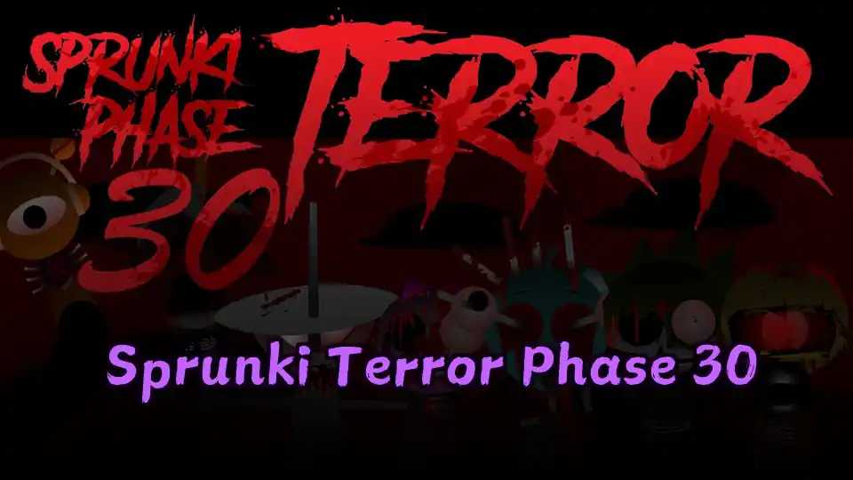 Sprunki Terror Phase 30