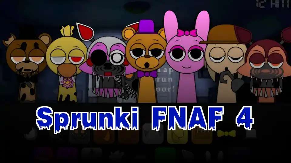 Sprunki FNAF 4