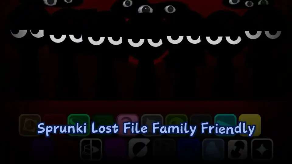 Sprunki Lost File Family Friendly