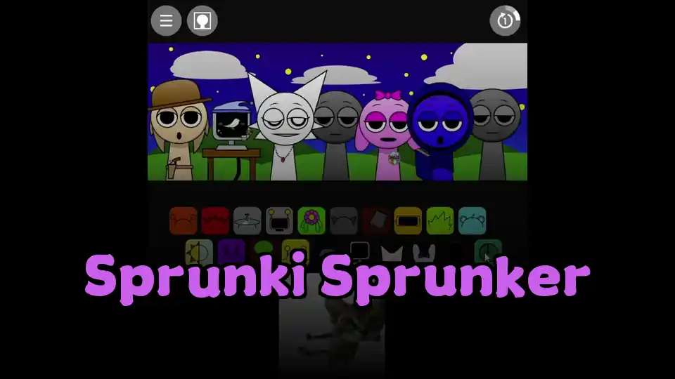 Sprunki Sprunker