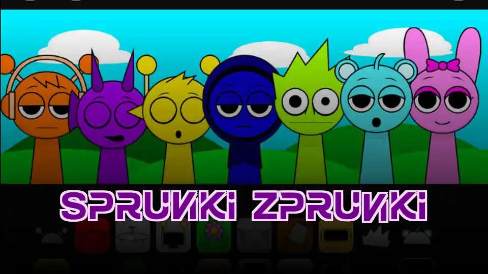 Sprunki Zprunki
