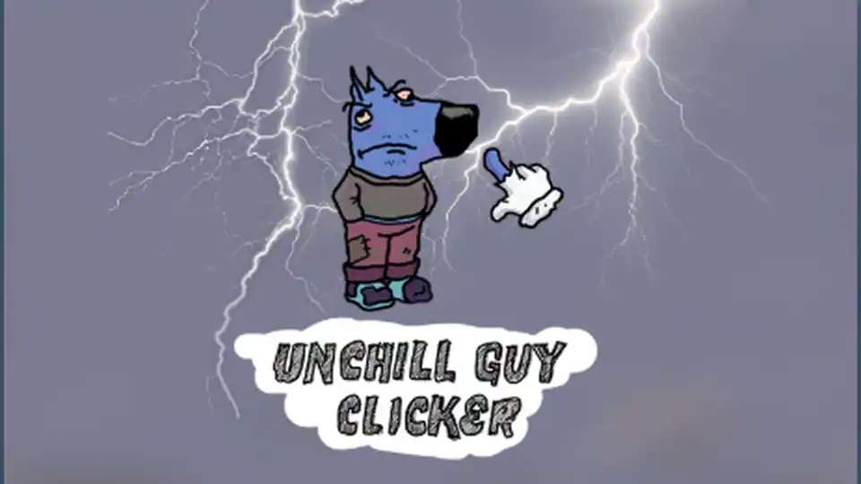 Unchill Guy Clicker