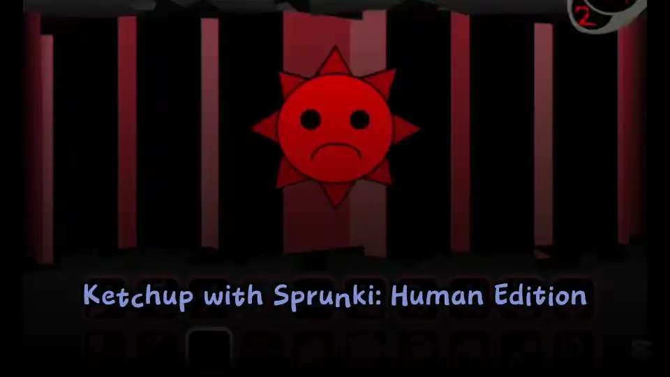 Ketchup with Sprunki: Human Edition