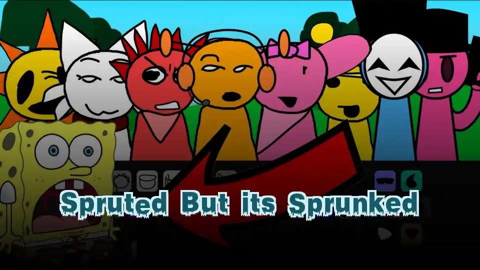 Spruted But its Sprunked