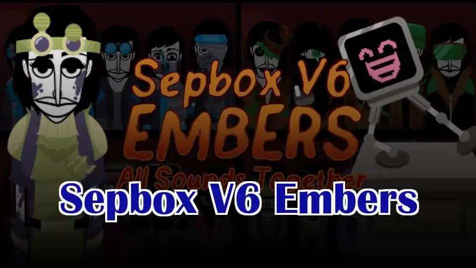 Sepbox V6 Embers