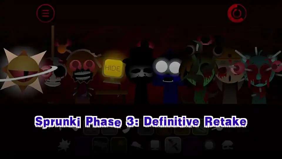 Sprunki Phase 3: Definitive Retake