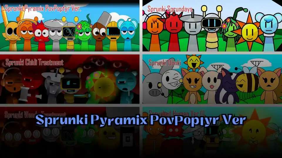 Sprunki Pyramix PovPoptyr Ver