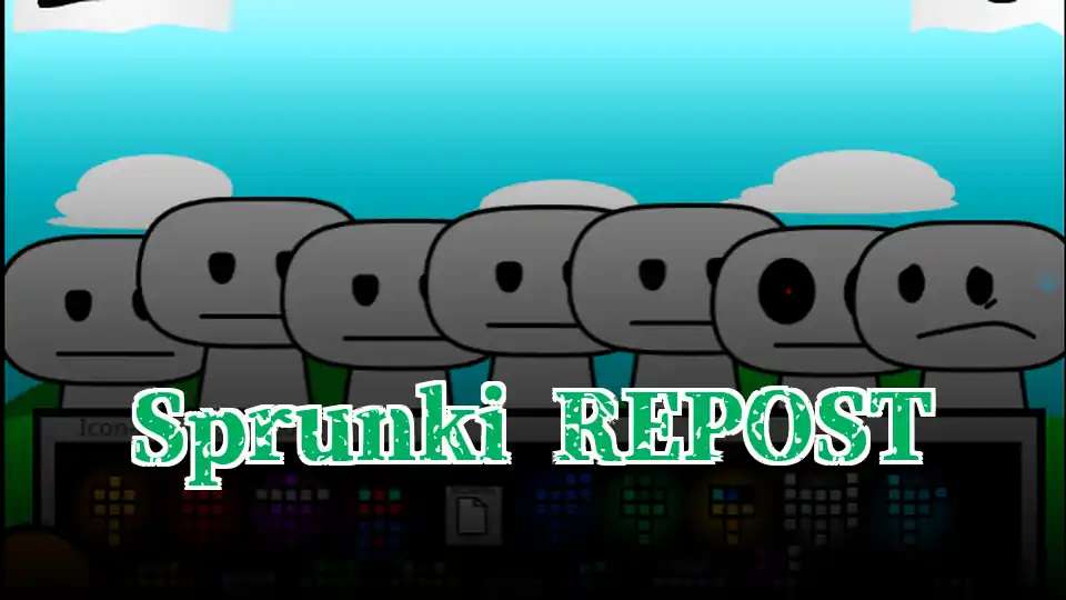 Sprunki REPOST