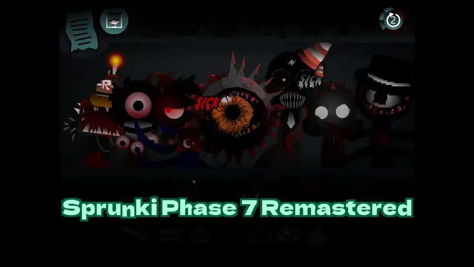 Sprunki Phase 7 Remastered