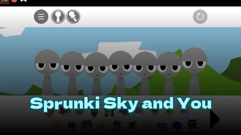 Sprunki Sky and You