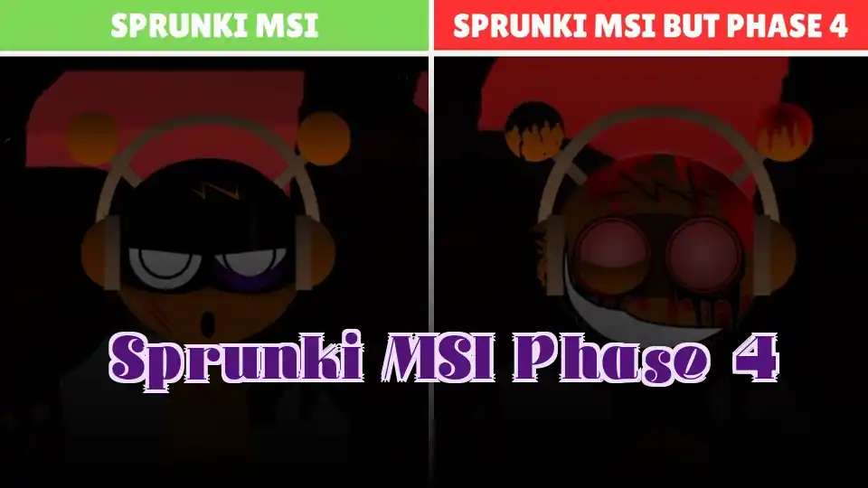 Sprunki MSI Phase 4