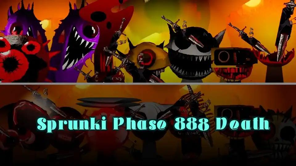 Sprunki Phase 888 Death