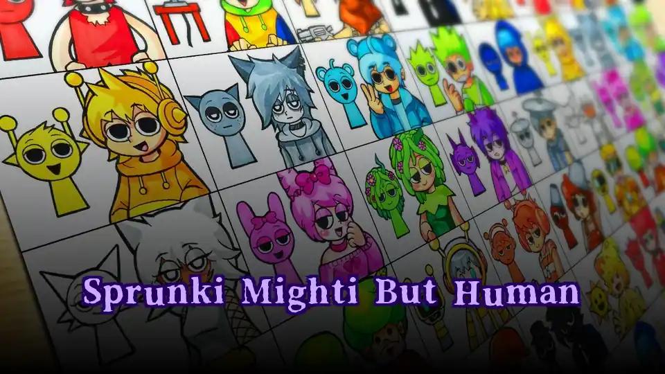 Sprunki Mighti But Human