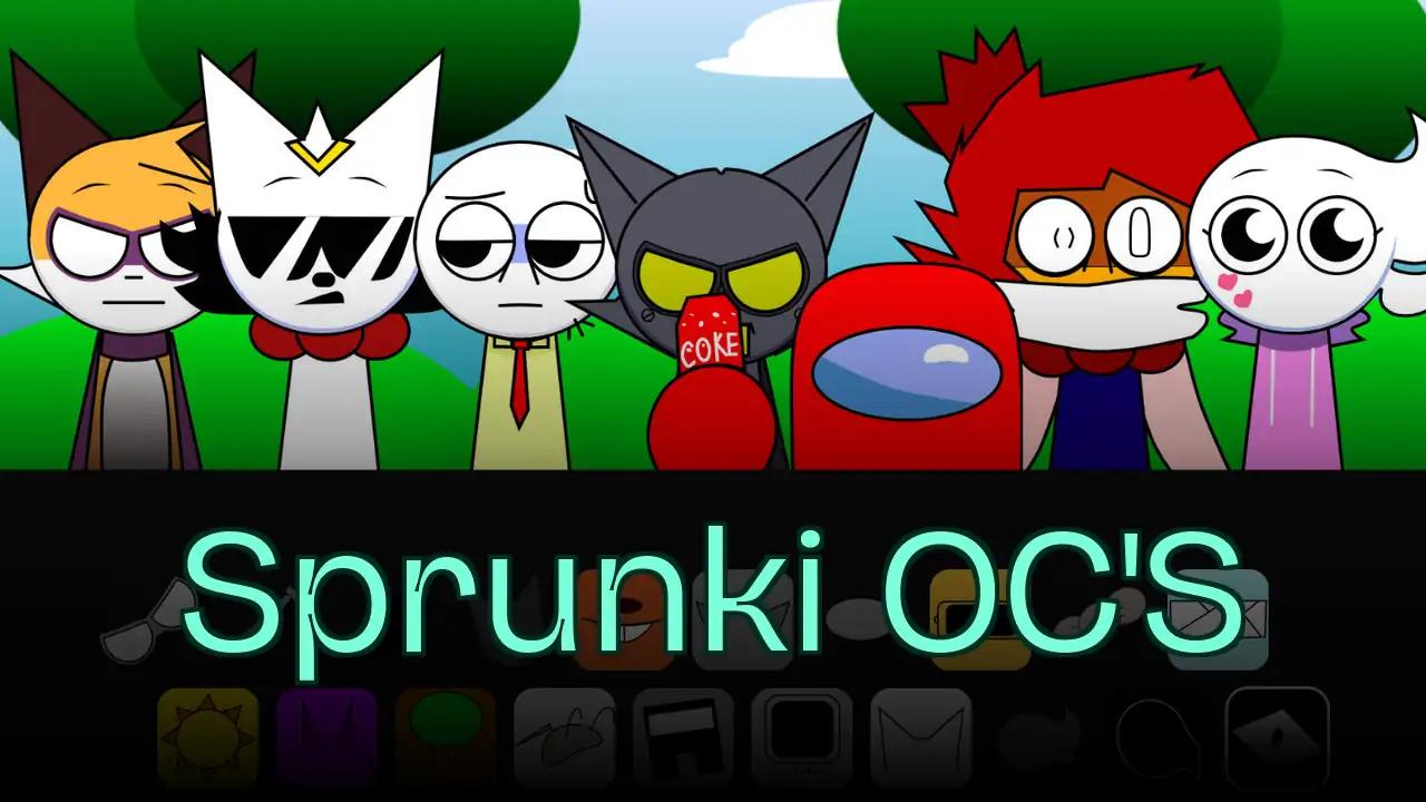 Sprunki OC'S