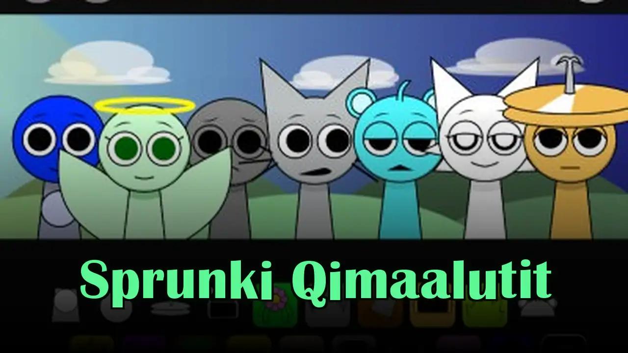 Sprunki Qimaalutit