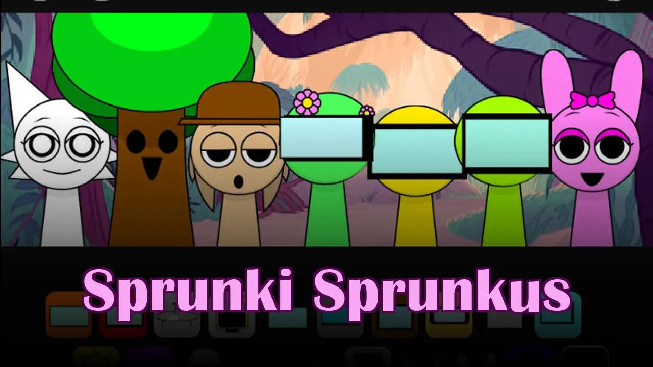 Sprunki Sprunkus