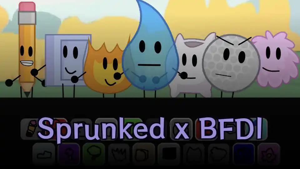 Sprunked x BFDI