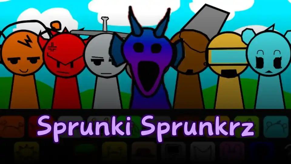 Sprunki Sprunkrz