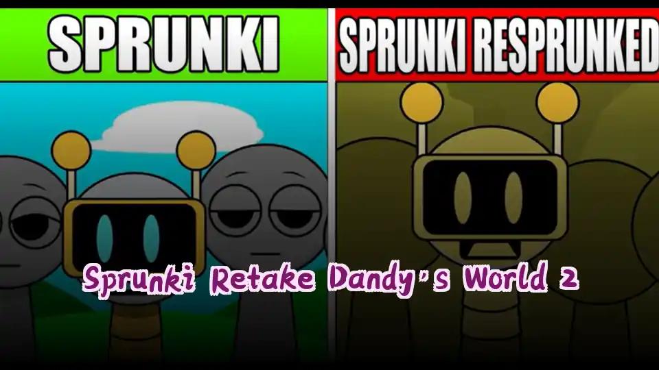 Sprunki Retake Dandy's World 2