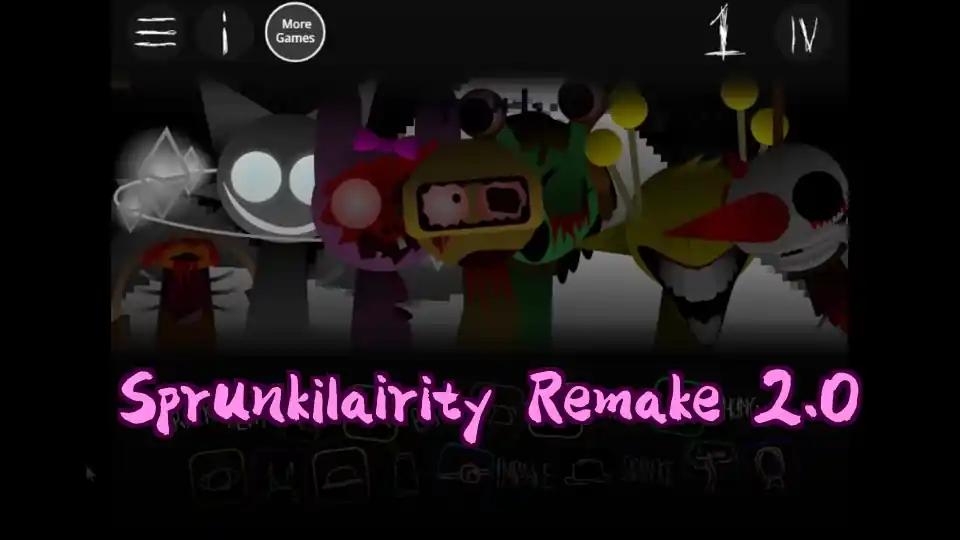 Sprunkilairity Remake 2.0