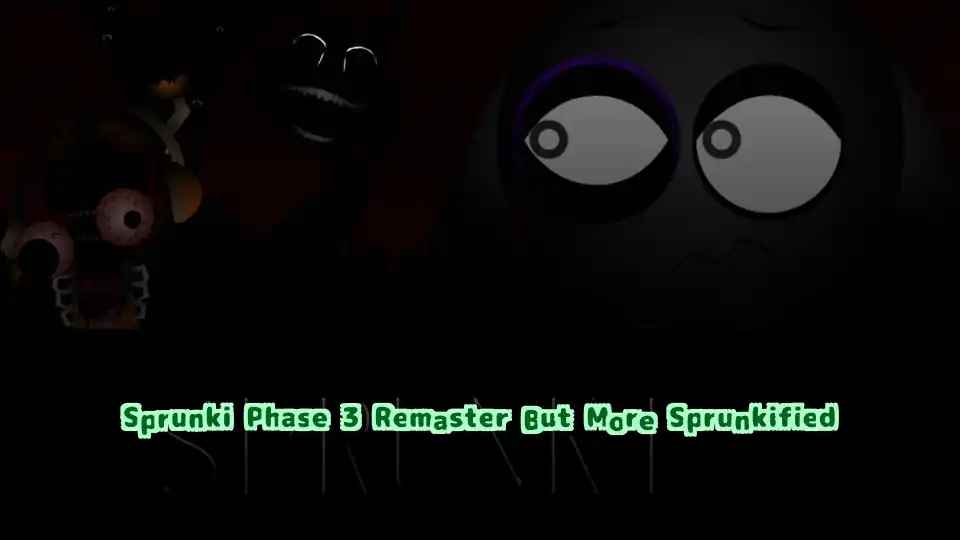 Sprunki Phase 3 Remaster But More Sprunkified