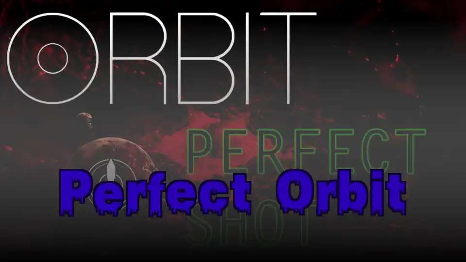 Perfect Orbit