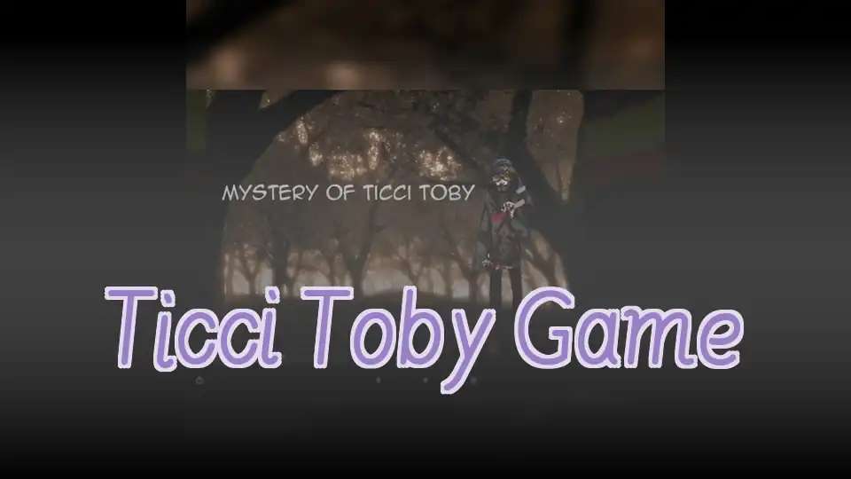 Ticci Toby Game